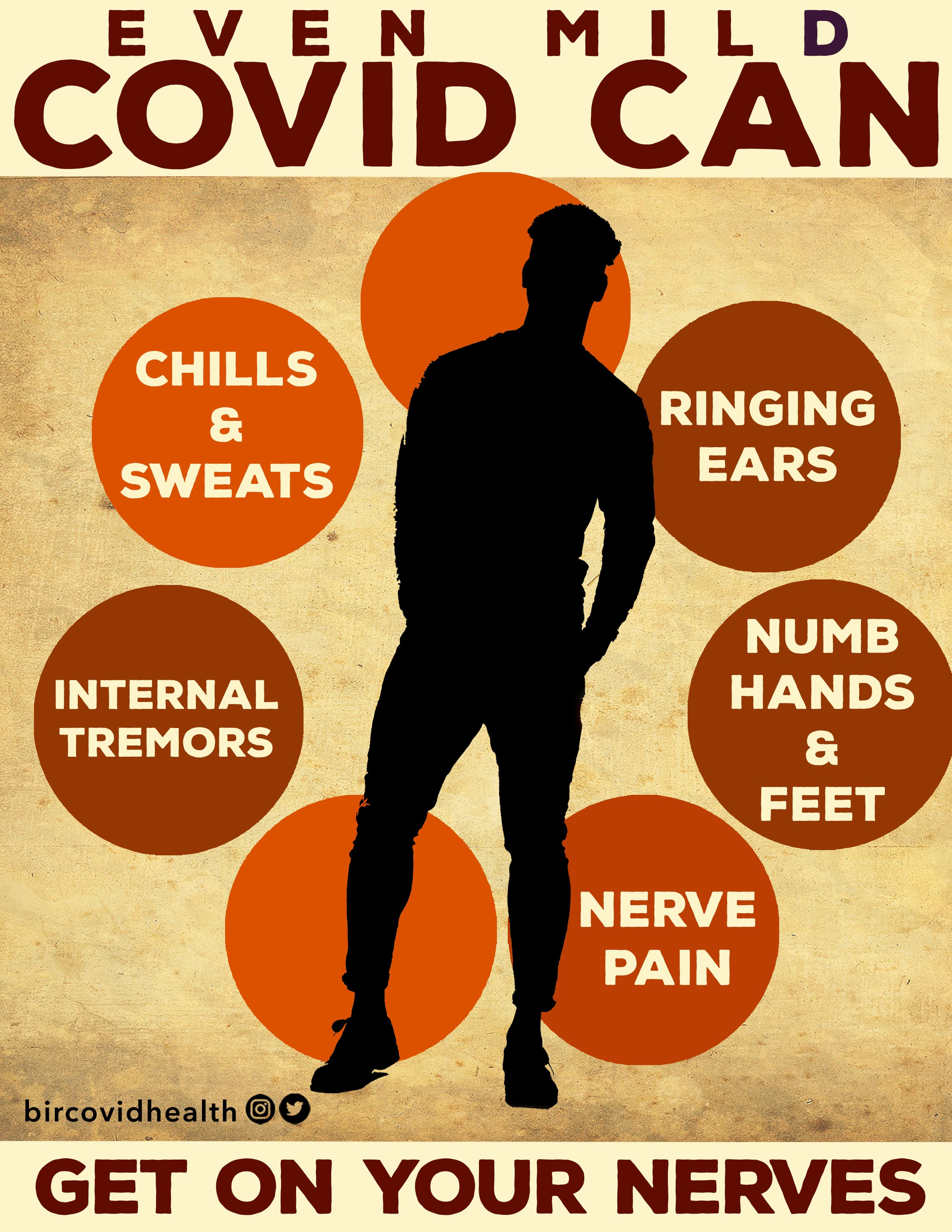 Public-health style poster with the phrase 'Get On Your Nerves' and a list mentioning chills and sweats, ringing ears, internal tremors, numb hands and feet, and nerve pain.